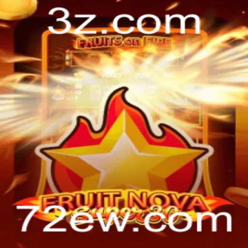Explorando o Mundo de FruitrNovaSupe30: Uma Revolução nos Jogos com 72e.com