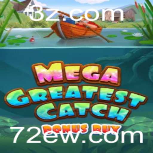 Desvendando o Mundo de MegaGreatestCatchBonusBuy: Um Mergulho no Jogo do Momento
